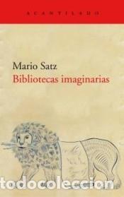 Libros: Bibliotecas imaginarias - Satz Tetelbaum, Mario - Foto 1