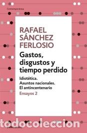Libros: Gastos, disgustos y tiempo perdido (Ensayos 2) - Rafael S&aacute;nchez Ferlosio