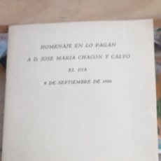Libros: (CUBA)HOMENAJE EN LO PAGAN A D. JOSE MARIA CHACON Y CALVO EL DIA 9 SE SEPTIEMBRE DE 1956. LA MURTA