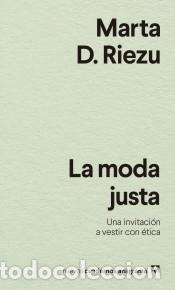Libros: La moda justa - D. Riezu, Marta - Foto 1