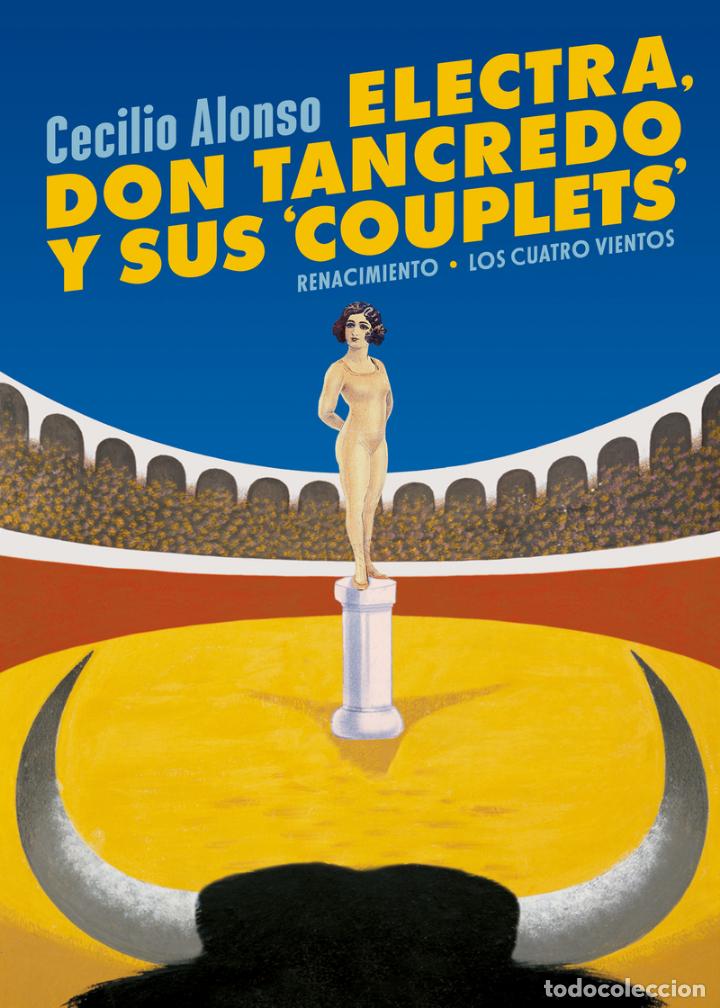 Libros: Electra, Don Tancredo y sus ”couplets”.Cecilio Alonso. -NUEVO - Foto 1 - 304500913