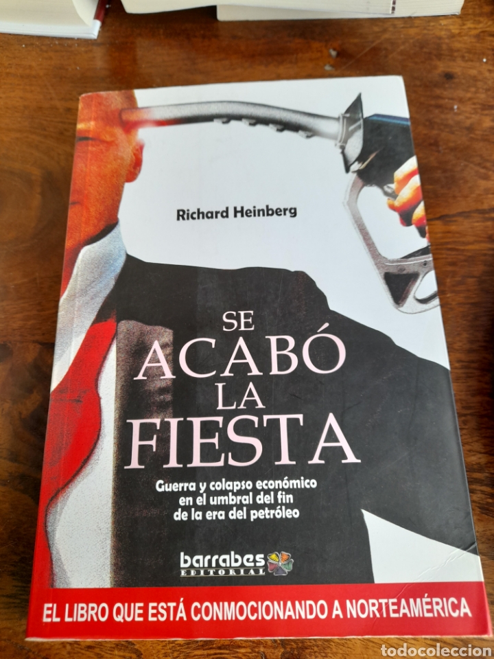 Libros: Se acab&oacute; la fiesta. Richard Heinderg - Foto 1