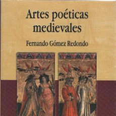 Libros: ARTES POÉTICAS MEDIEVALES. FERNANDO GÓMEZ REDONDO. ED. DEL LABERINTO. 2000.. Lote 312693178