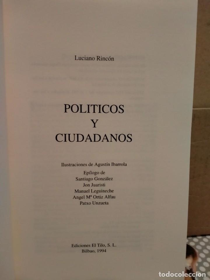 Libros: LUCIANO RINC&Oacute;N. POL&Iacute;TICOS Y CIUDADANOS . EDICIONES EL TILO - Foto 2
