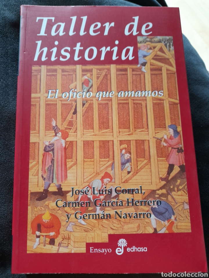 Libros: Taller de historia. Jos&eacute; Luis Corral - Foto 1