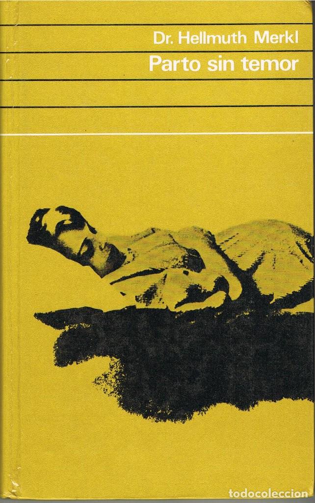 Libros: PARTO SIN TEMOR - DR. HELLMUTH MERKL - Foto 1