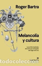 Libros: Melancol&iacute;a y cultura - Bartra, Roger - Foto 1