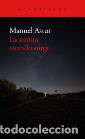 Libros: La aurora cuando surge - Astur Gonz&aacute;lez, Manuel - Foto 1