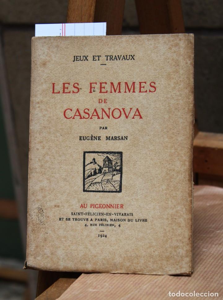 Libros: marsan eugene.LES FEMMES DE CASANOVA.Frontispice par jos julien. - Foto 1