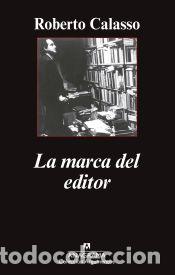 Libros: La marca del editor - Roberto Calasso - Foto 1