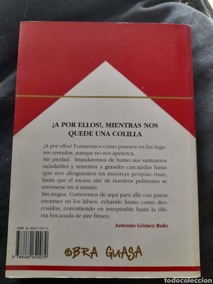 Libros: C&oacute;mo defender nuestro derecho a fumar. Antonio G&oacute;mez Rufo - Foto 2