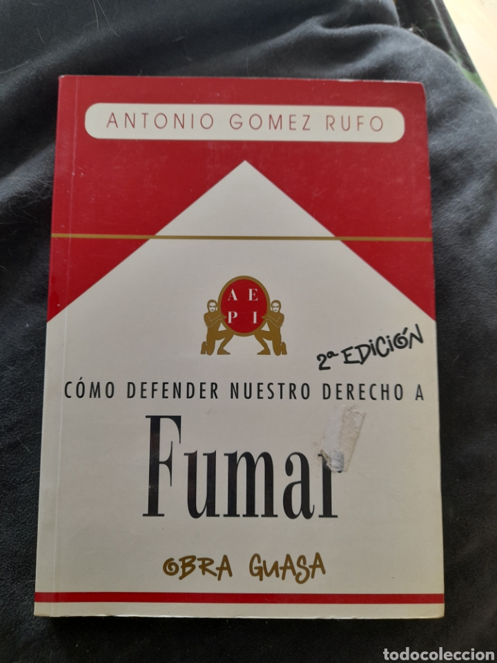Libros: C&oacute;mo defender nuestro derecho a fumar. Antonio G&oacute;mez Rufo - Foto 1