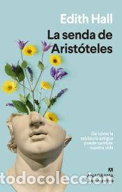 Libros: La senda de Arist&oacute;teles - Hall, Edith - Foto 1