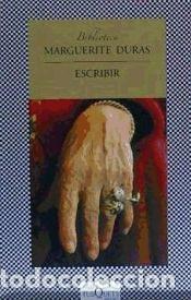 Libros: Escribir (F&aacute;bula) - Marguerite Duras - Foto 1