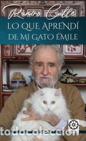 B&uuml;cher: Lo que aprend&iacute; de mi gato Emile - RAMIRO CALLE
