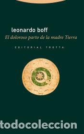 Libros: El doloroso parto de la madre Tierra - Boff, Leonardo - Foto 1