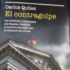 Libros: EL CONTRAGOLPE (CARLOS QUILEZ, PENINSULA, 2021). Lote 361411275