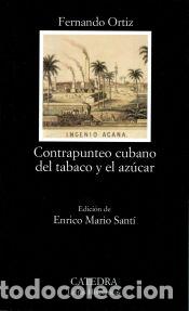 Libros: Contrapunteo cubano del tabaco y el az&uacute;car - Fernando Ortiz - Foto 1