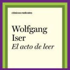 Libros: EL ACTO DE LEER - ISER, WOLFGANG. Lote 366004231