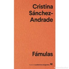 Libros: FÁMULAS - CRISTINA SÁNCHEZ-ANDRADE - LIBRO. Lote 366399536