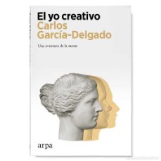Libros: EL YO CREATIVO - CARLOS GARCÍA-DELGADO - LIBRO. Lote 366400541