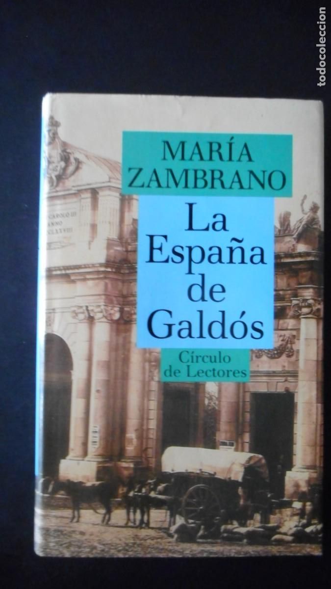 Libros: LA ESPA&Ntilde;A DE GALD&Oacute;S DE MAR&Iacute;A ZAMBRANO - Foto 1
