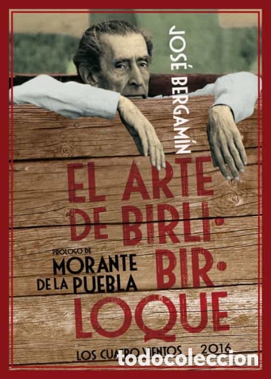 B&uuml;cher: EL ARTE DE BIRLIBIRLOQUE. JOSE BERGAMIN