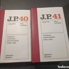 Libros: 2 VOL JP 40 Y 41 JOSEP PLA OBRA COMPLETA DESTINO POLÉMICA CRONIQUES PARLAMENTARIES CATALÁN 1929-1934. Lote 388859634