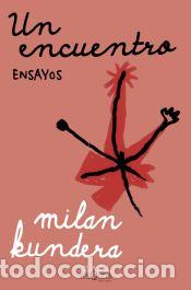 Libros: Un encuentro - Kundera, Milan - Foto 1