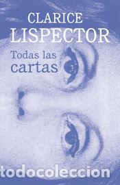 Libros: Todas las cartas - Lispector, Clarice - Foto 1
