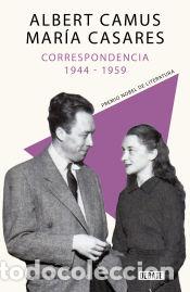 Libri: Correspondencia 1944-1959 - Casar&egrave;s, Maria; Camus, Albert