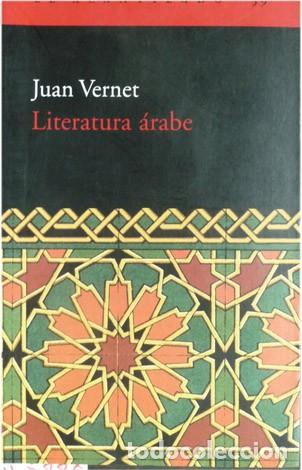 Libros: VERNET, Juan. Literatura &aacute;rabe. 2002. - Foto 1
