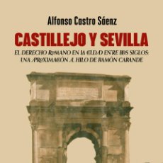 Libros: CASTILLEJO Y SEVILLA. ALFONSO CASTRO SÁENZ.-NUEVO