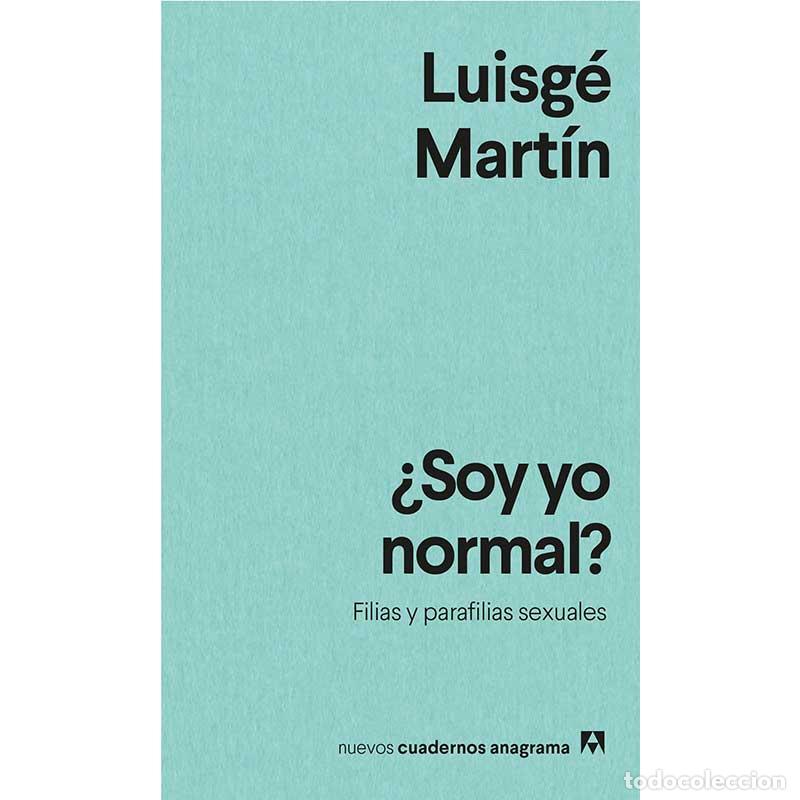 Libros: &iquest;Soy yo normal? - Luisg&eacute; Mart&iacute;n - Libro Nuevo - Foto 1