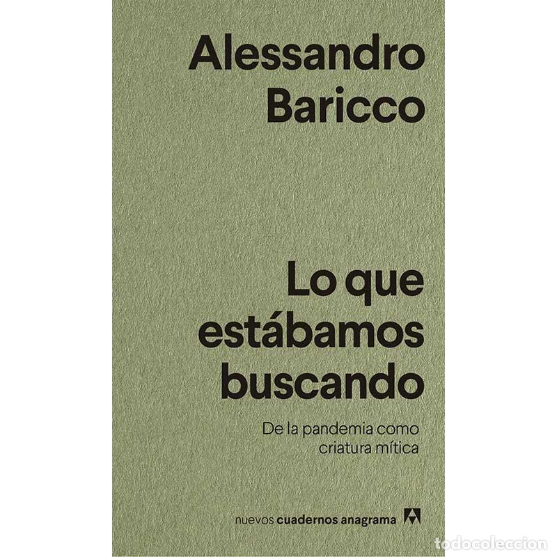 Libros: Lo que est&aacute;bamos buscando - Alessandro Baricco - Libro Nuevo - Foto 1
