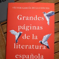 Libros: GRANDES PÁGINAS DE LA LITERATURA ESPAÑOLA ESPASA 2023 PRIMERA EDICIÓN VÍCTOR GARCÍA DE LA CONCHA