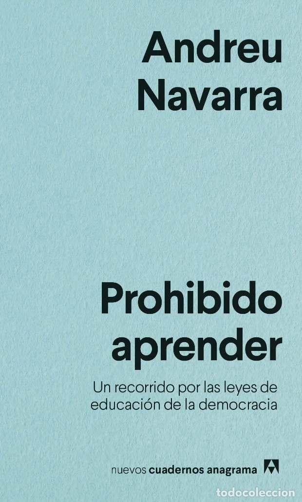 Libros: Prohibido aprender - Andreu Navarra - Libro Nuevo - Foto 1