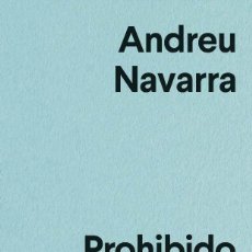 Libros: PROHIBIDO APRENDER - ANDREU NAVARRA - LIBRO. Lote 401486499