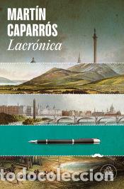 Libros: Lacr&oacute;nica - Caparr&oacute;s, Mart&iacute;n - Foto 1