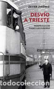 Libros: Desv&iacute;o a Trieste - Jim&eacute;nez Rubio, Javier - Foto 1