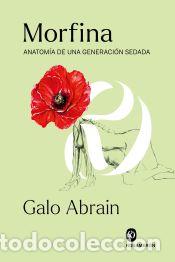 Libros: Morfina - Abrain, Galo - Foto 1