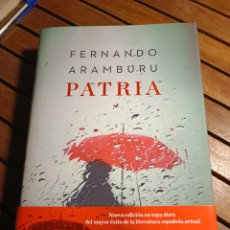 Libros: FERNANDO ARAMBURU PATRIA PRIMERA EDICIÓN TAPA DURA 2018