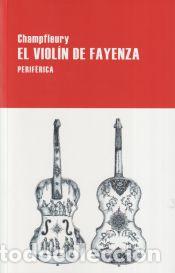Libros: El viol&iacute;n de fayenza - Champfleury - Foto 1