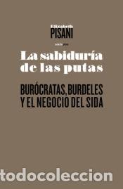 Libros: LA SABIDUR&Iacute;A DE LAS PUTAS - ELIZABETH PISANI - Foto 1