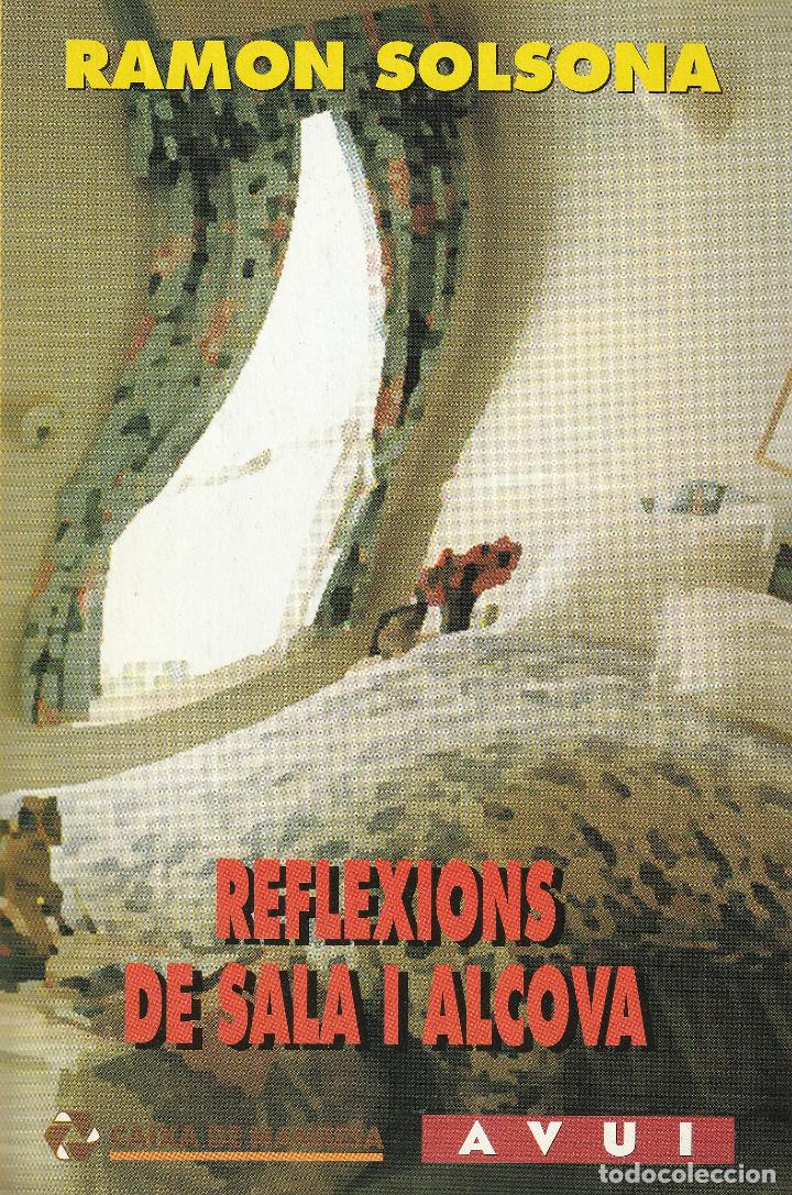 Libros: Reflexions de sala i alcova (Ramon Solsona). - Foto 1