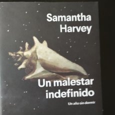 Libri: UN MALESTAR INDEFINIDO: UN AÑO SIN DORMIR /SAMANTHA HARVEY, ANAGRAMA)