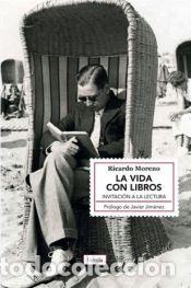 Libros: La vida con libros - Moreno Castillo, Ricardo - Foto 1