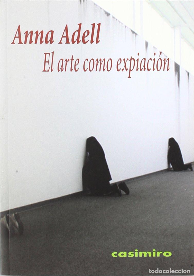 Libros: Anna Adell - El arte como expiaci&oacute;n - Foto 1