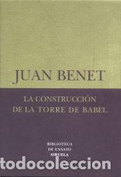 Libros: La construcci&oacute;n de la torre de Babel /Sobre la necesidad de la traici&oacute;n - Benet, Juan