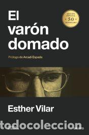 Libros: El var&oacute;n domado - Vilar, Esther - Foto 1